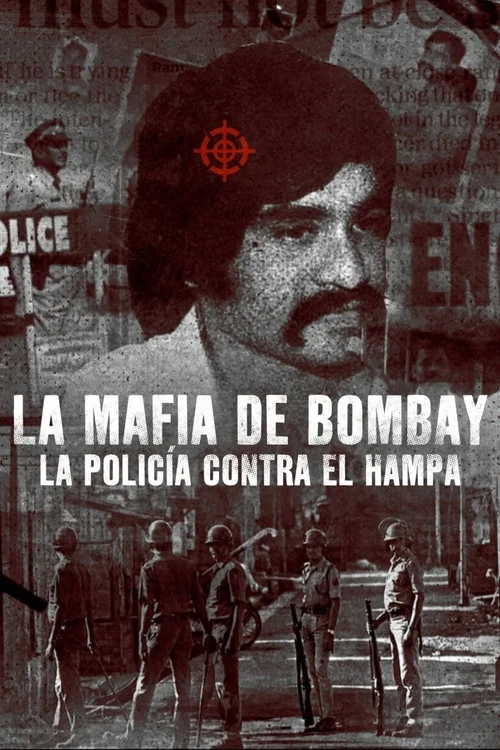 La mafia de Mumbai: La policía contra el hampa
