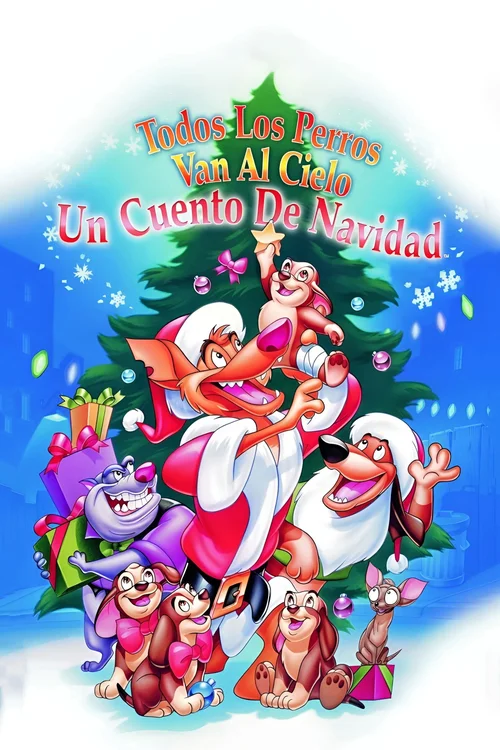 Todos los perros van al cielo: Un cuento de Navidad