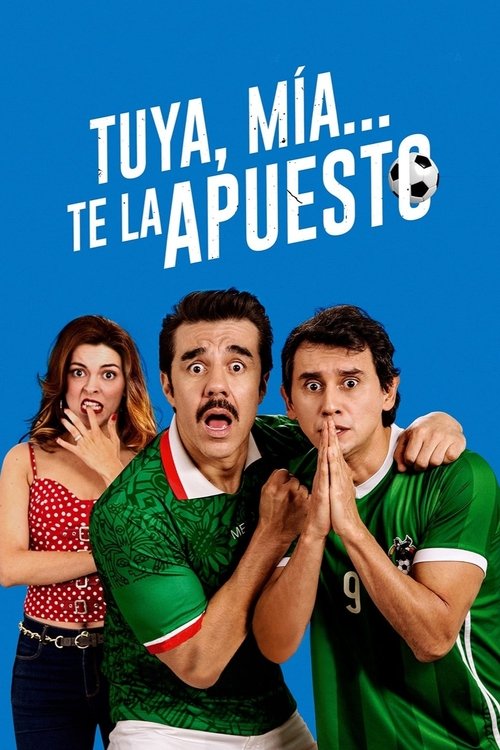 Tuya, Mía… Te la apuesto