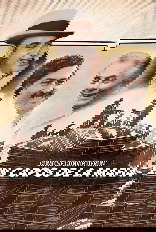 Cómo se convirtieron en capos de la mafia